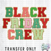 HT2867 • BLACK FRIDAY CREW-Country Gone Crazy-Country Gone Crazy