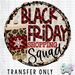 HT2869 • BLACK FRIDAY SHOPPING SQUAD-Country Gone Crazy-Country Gone Crazy