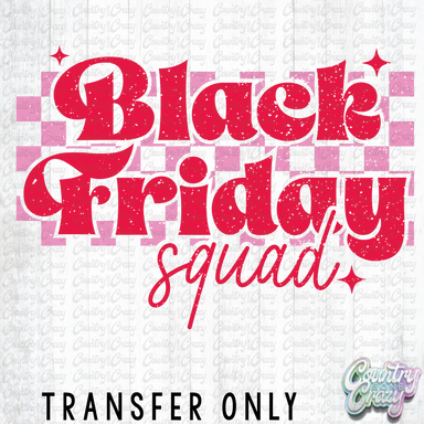 HT2871 • BLACK FRIDAY SQUAD PINK-Country Gone Crazy-Country Gone Crazy