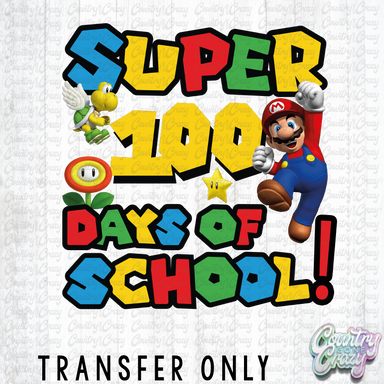 HT3100 • SUPER 100 DAYS OF SCHOOL MARIO-Country Gone Crazy-Country Gone Crazy