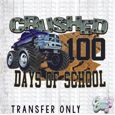 HT1650 • Crushed 100 Days of School-Country Gone Crazy-Country Gone Crazy