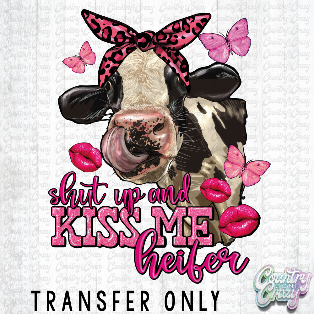HT2238 • Kiss Me Heifer-Country Gone Crazy-Country Gone Crazy