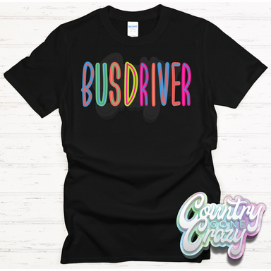 Bus Driver Bright T-Shirt-Country Gone Crazy-Country Gone Crazy