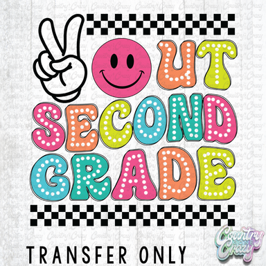 HT3540 • PEACE OUT SECOND GRADE DOTTIE-Country Gone Crazy-Country Gone Crazy