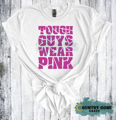 HT2087 • Tough Guys Wear Pink-Country Gone Crazy-Country Gone Crazy