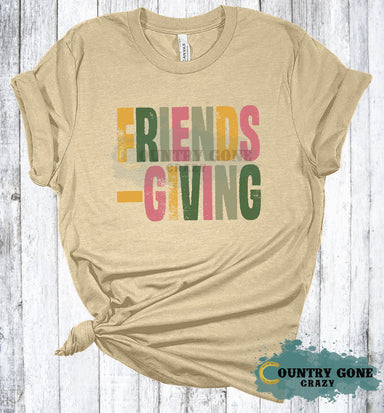 HT2137 • Friendsgiving-Country Gone Crazy-Country Gone Crazy