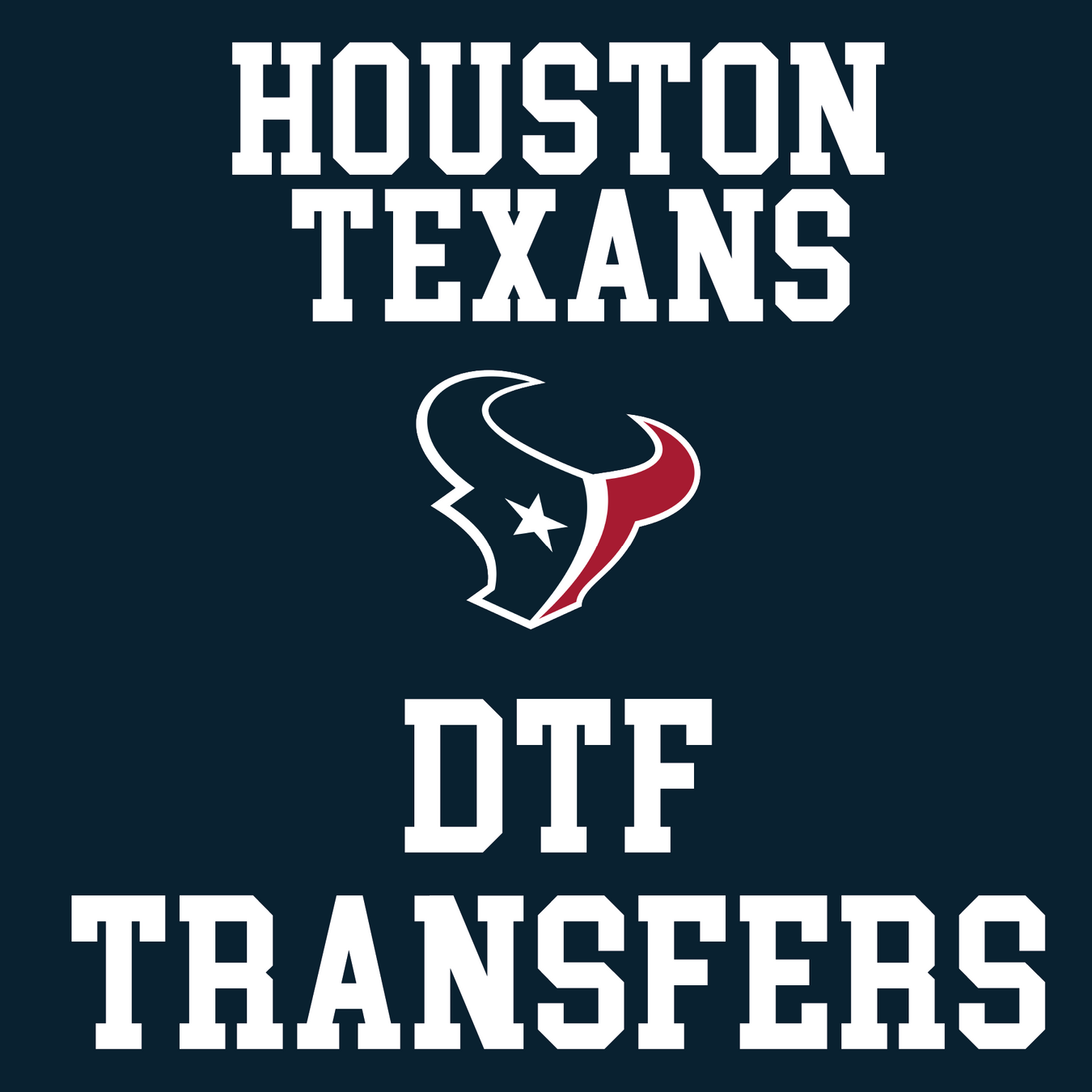 Houston Texans DTF Transfers