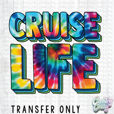 HT1007 • Cruise Life Tie Dye-Country Gone Crazy-Country Gone Crazy