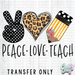 HT1024 • Peace Love Teach-Country Gone Crazy-Country Gone Crazy