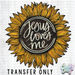 HT1082 • Jesus Loves Me Sunflower-Country Gone Crazy-Country Gone Crazy