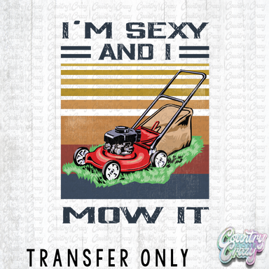 HT1383 • Sexy and I Mow It-Country Gone Crazy-Country Gone Crazy