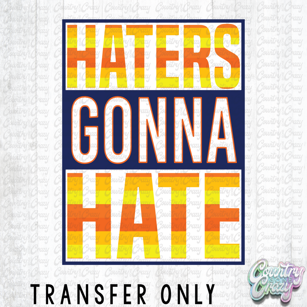 HT1527 • Haters Gonna Hate-Country Gone Crazy-Country Gone Crazy