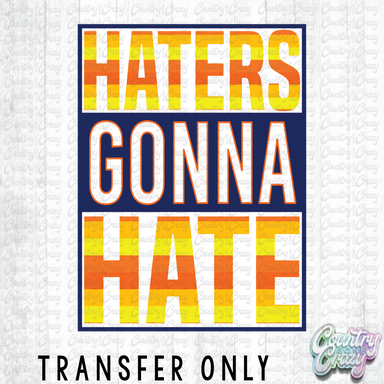 HT1527 • Haters Gonna Hate-Country Gone Crazy-Country Gone Crazy