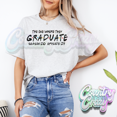 THE ONE WHERE THEY GRADUATE-Country Gone Crazy-Country Gone Crazy