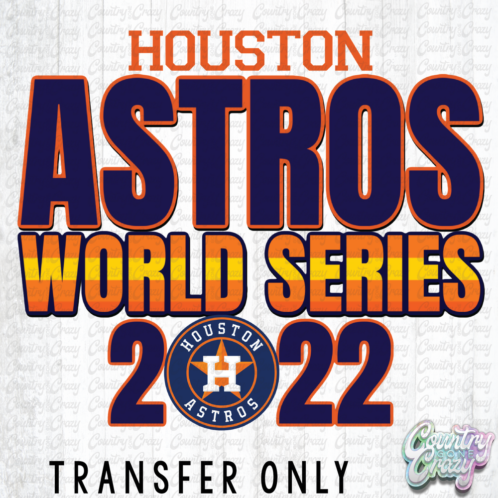 HT2105 • Houston Astros 2022 World Series-Country Gone Crazy-Country Gone Crazy