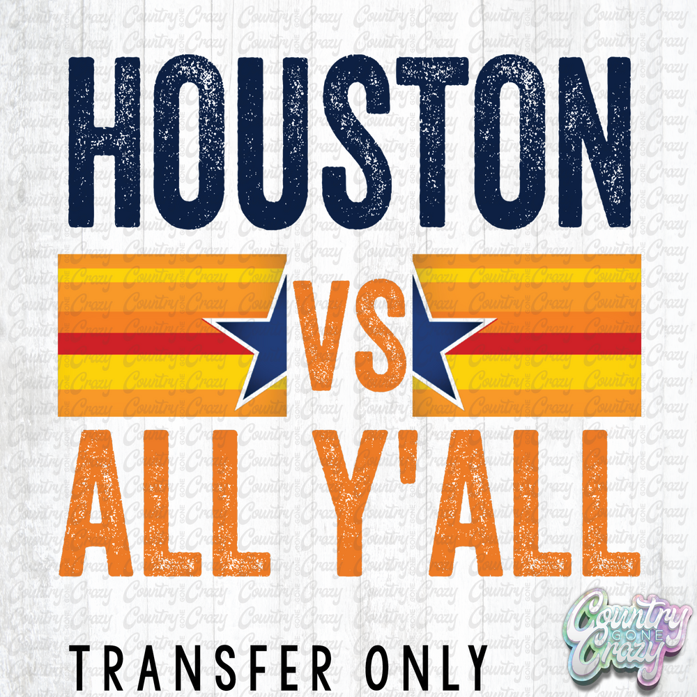 HT2115 • Houston Vs. All Y'all-Country Gone Crazy-Country Gone Crazy