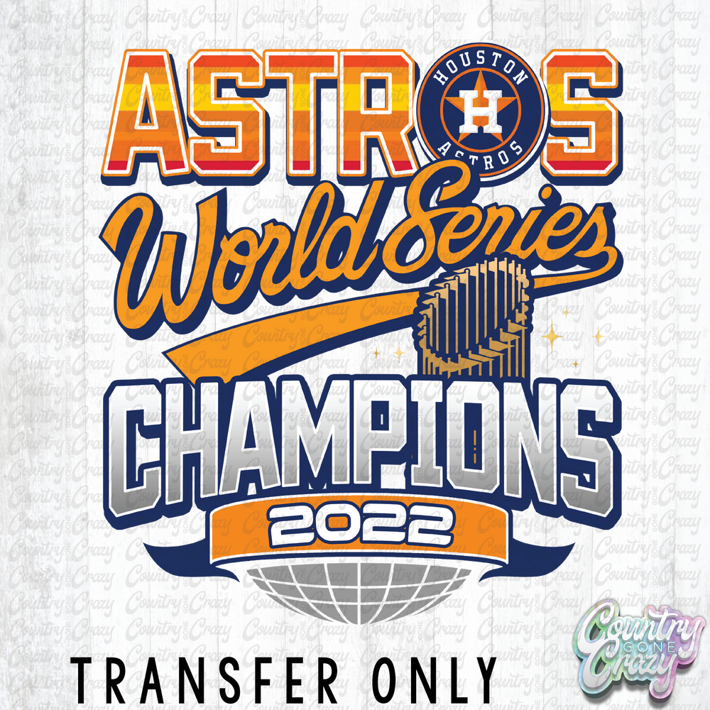 HT2149 • Houston Astros 2022 World Champions-Country Gone Crazy-Country Gone Crazy