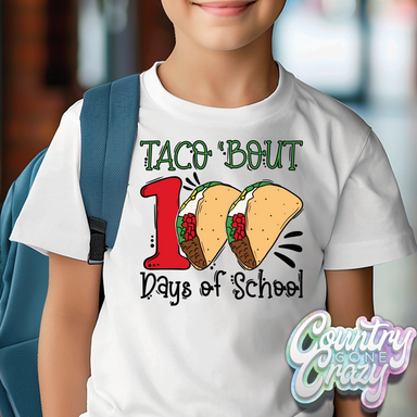 Taco 'Bout 100 Days of School // T-Shirt-Country Gone Crazy-Country Gone Crazy