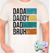 DADDY - BRUH // T-SHIRT-Country Gone Crazy-Country Gone Crazy