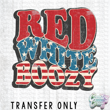 HT2379 •RED WHITE BOOZY-Country Gone Crazy-Country Gone Crazy