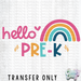 HT2582 • HELLO PRE-K RAINBOW-Country Gone Crazy-Country Gone Crazy