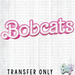 HT2644 | BOBCATS BARBIE-Country Gone Crazy-Country Gone Crazy