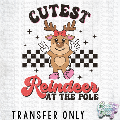 HT2908 • CUTEST REINDEER AT THE POLE-Country Gone Crazy-Country Gone Crazy