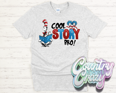Cool Story Bro Faux Glitter - T-Shirt-Country Gone Crazy-Country Gone Crazy