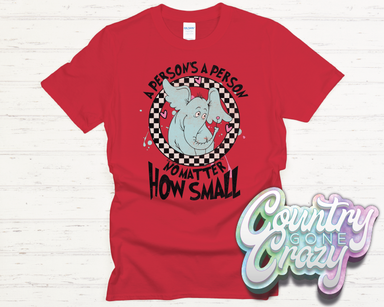 A Persons A Persons No Matter How Small - T-Shirt-Country Gone Crazy-Country Gone Crazy