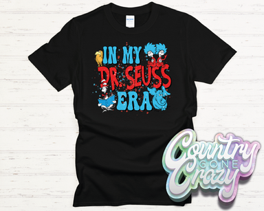 In My Dr. Seuss Era - T-Shirt-Country Gone Crazy-Country Gone Crazy