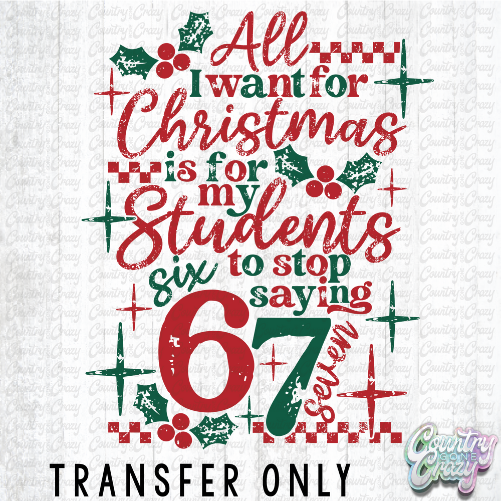 HT4801 • ALL I WANT IS FOR MY STUDENTS TO STOP SAYING SIX SEVEN-Country Gone Crazy-Country Gone Crazy