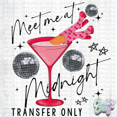 HT4862 • MEET ME AT MIDNIGHT - BLACK LETTERS-Country Gone Crazy-Country Gone Crazy