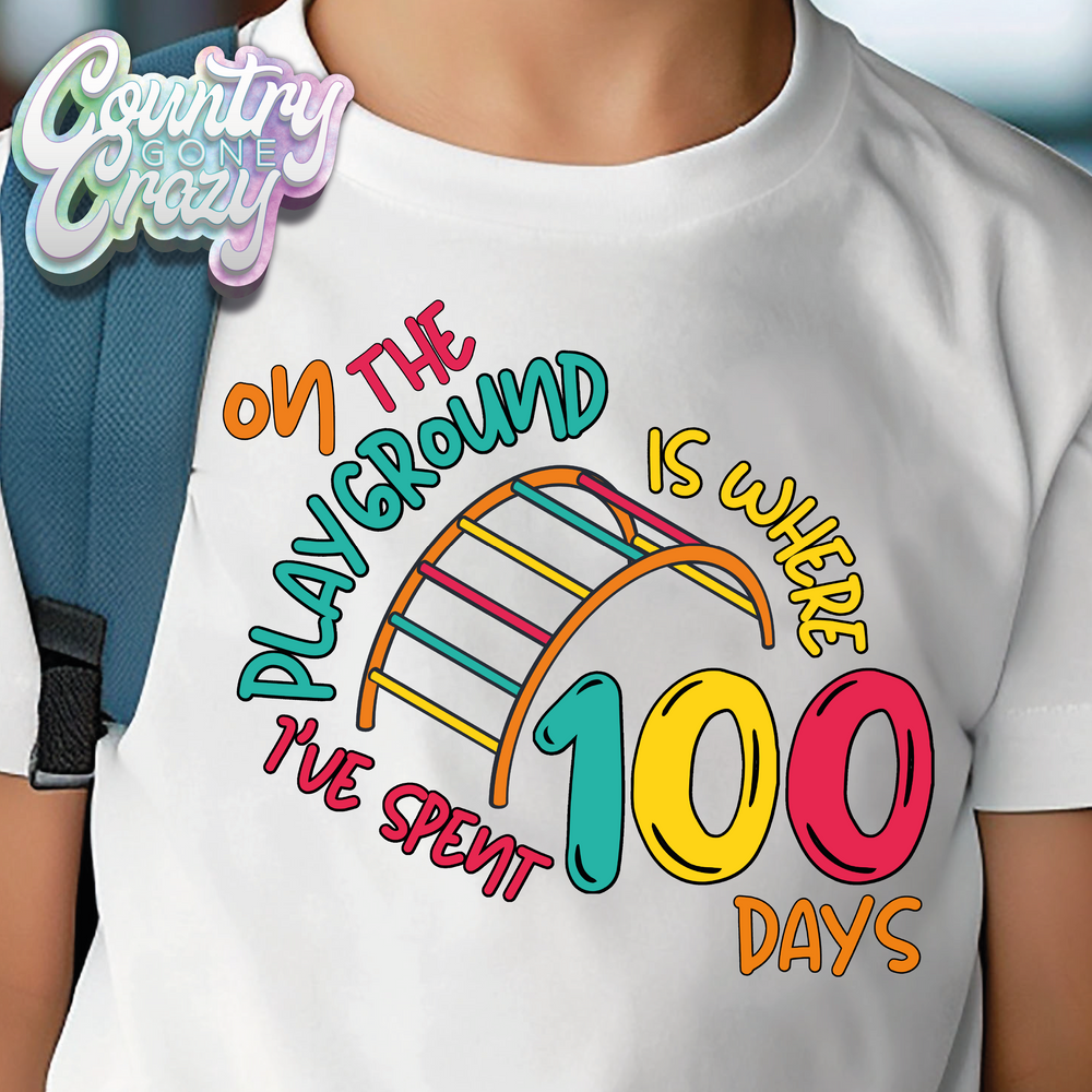 ON THE PLAYGROUND IS WHERE I'VE SPENT 100 DAYS // T-Shirt-Country Gone Crazy-Country Gone Crazy