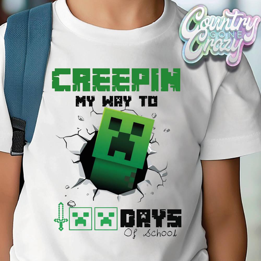 CREEPIN MY WAY TO 100 DAYS // T-Shirt-Country Gone Crazy-Country Gone Crazy
