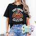 TURKEY TROT WE WILL GET THERE WHEN WE GET THERE T-SHIRT-Country Gone Crazy-Country Gone Crazy