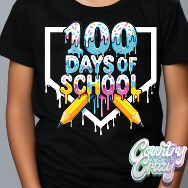 100 DAYS OF SCHOOL - DRIP // T-Shirt-Country Gone Crazy-Country Gone Crazy