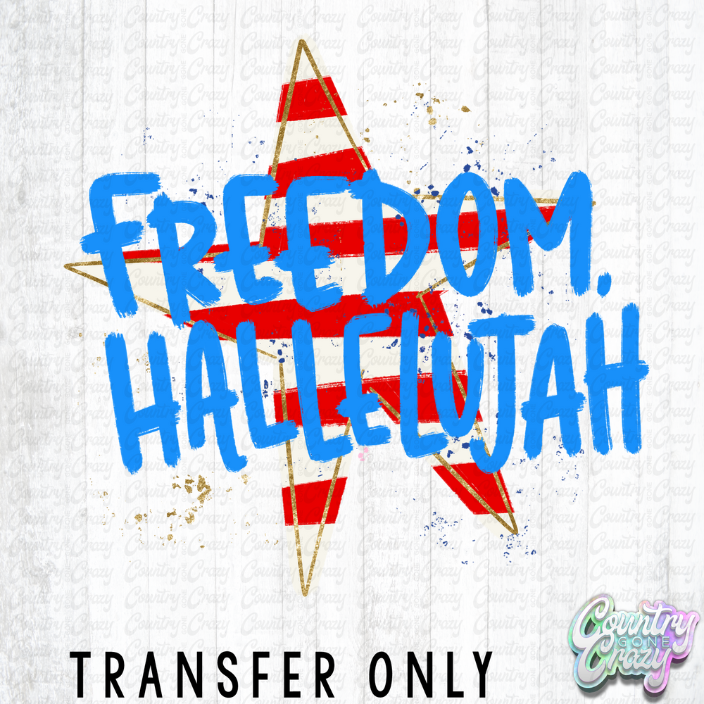 HT5583 • FREEDOM HALLELUJAH-Country Gone Crazy-Country Gone Crazy