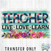 HT635 • Teacher Live Love Learn-Country Gone Crazy-Country Gone Crazy