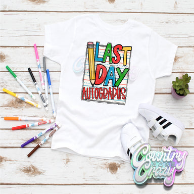 Last Day of School Autographs T-Shirt-Country Gone Crazy-Country Gone Crazy