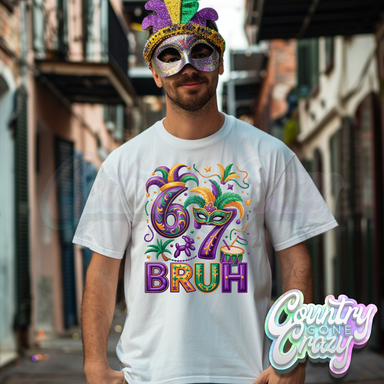 MARDI GRAS SIX SEVEN BRUH-Country Gone Crazy-Country Gone Crazy