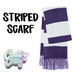 Striped Scarf-Country Gone Crazy-Country Gone Crazy