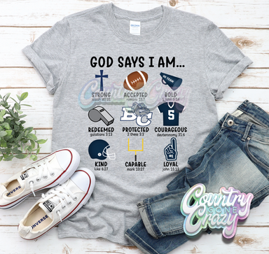 God Says I Am - Baytown Christian Academy Bulldogs - T-Shirt-Country Gone Crazy-Country Gone Crazy