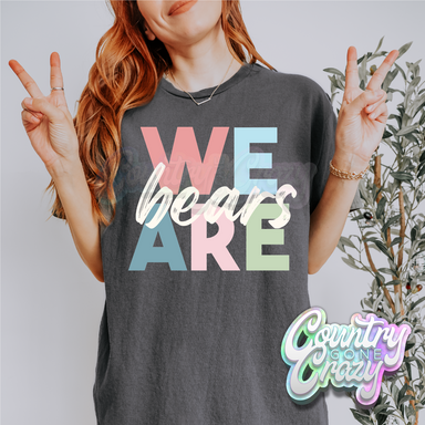 We Are - Bears - T-Shirt-Country Gone Crazy-Country Gone Crazy