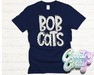 Bobcats •• Dottie •• T-Shirt-Country Gone Crazy-Country Gone Crazy