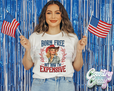 BORN FREE BUT NOW I'M EXPENSIVE T-SHIRT-Country Gone Crazy-Country Gone Crazy