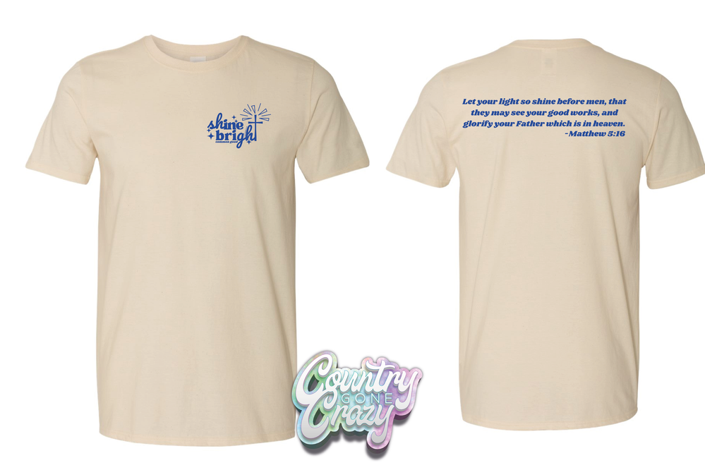 Shine Bright / Common Good - Comfort Colors Brand-Country Gone Crazy-Country Gone Crazy