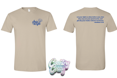 Shine Bright / Common Good - Gildan Brand-Country Gone Crazy-Country Gone Crazy