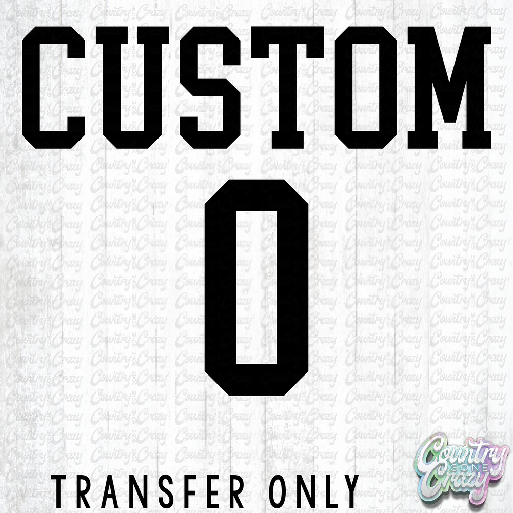CUSTOM NAME AND NUMBER - Transfer-Country Gone Crazy-Country Gone Crazy
