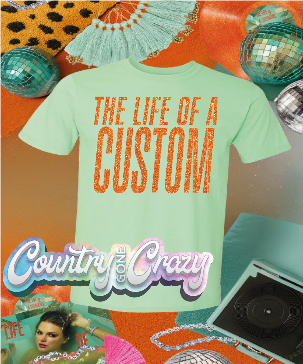 THE LIFE OF CUSTOM //-Country Gone Crazy-Country Gone Crazy