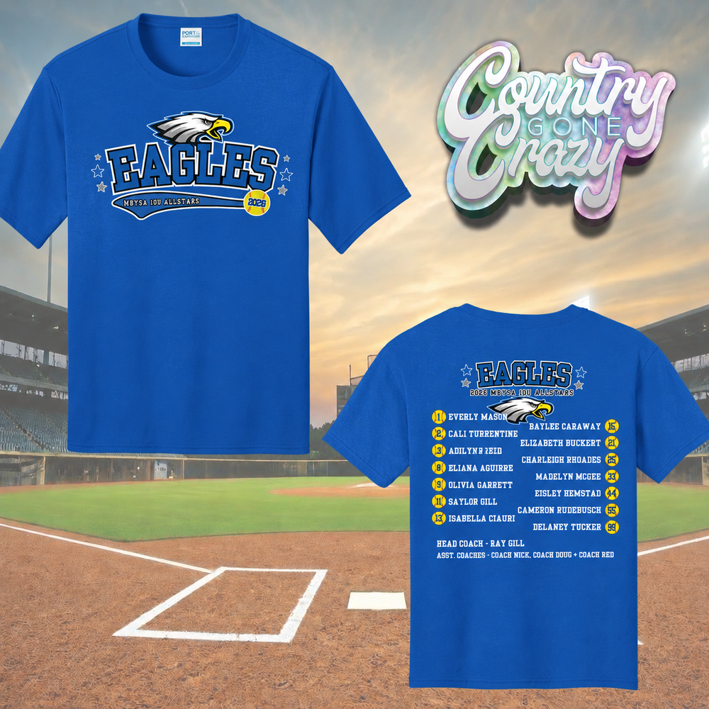 MBYSA 10U SOFTBALL - EAGLES ALL STARS - T-SHIRT WITH ROSTER-Country Gone Crazy-Country Gone Crazy